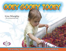 Cover image for Ooey Gooey® Tooey