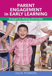Parent engagement in early learning : strategies for working with families cover image
