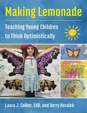 Making lemonade : teaching young children to think optimistically cover image