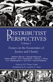 Distributist perspectives, volume i cover image