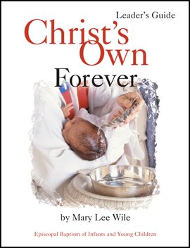 Cover image for Christ's Own Forever Leader Guide