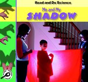 Me and My Shadow Me and My Shadow
