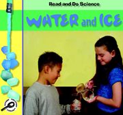 Water and Ice Water and Ice