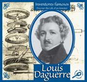 Louis Daguerre Louis Daguerre