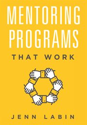Mentoring programs that work cover image