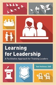 Learning for leadership : a facilitative approach for training leaders cover image