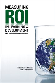 Measuring ROI in learning & development : case studies from global organizations cover image