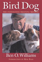 Bird dog: the instinctive training method cover image