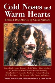 Cold noses and warm hearts: beloved dog stories by great authors cover image