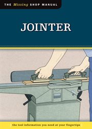 Jointer (missing shop manual) : the tool information you need at your fingertips cover image