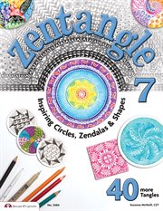 Zentangle 7 : inspiring circles, Zendalas & shapes cover image