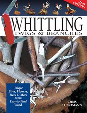 Whittling twigs and branches cover image