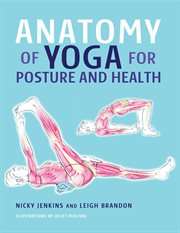 Anatomy of yoga for posture and health cover image