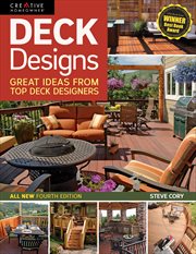 Deck Designs, 4th Edition : Great Ideas from Top Deck Designers cover image