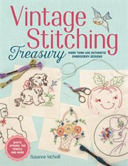 Vintage stitching treasury : more than 400 authentic embroidery designs cover image