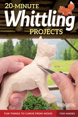 Cover image for 20-Minute Whittling Projects