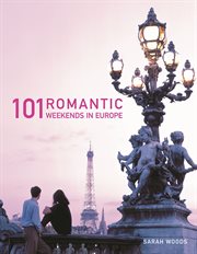 101 romantic weekends in Europe cover image