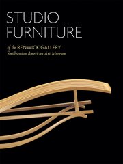 Studio furniture of the renwick gallery. Smithsonian American Art Museum cover image