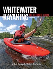 Whitewater kayaking : the ultimate guide cover image