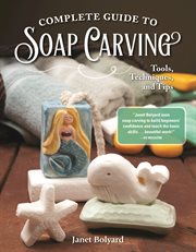 Complete guide to soap carving cover image
