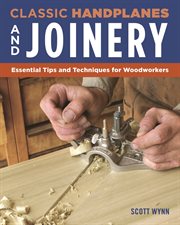 Classic handplanes and joinery cover image