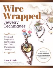 Wire-wrapped jewelry techniques cover image