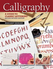 Calligraphy : a guide to classic lettering cover image