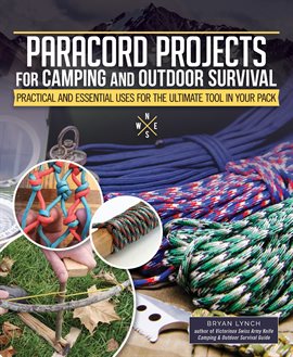 Cover image for Paracord Projects for Camping and Outdoor Survival