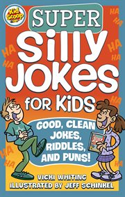 Super silly jokes for kids cover image