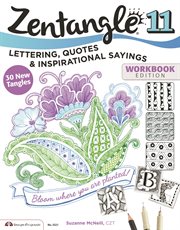 Zentangle 11 : lettering, quotes, and inspirational sayings cover image