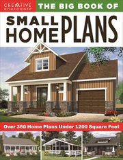 The big book of small home plans : over 360 home plans under 1200 square feet cover image
