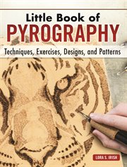 Little book of pyrography. Techniques, Exercises, Designs, and Patterns cover image