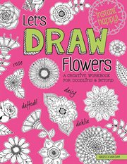 Let's draw flowers. A Creative Workbook for Doodling and Beyond cover image