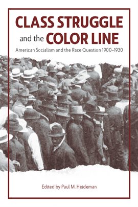 Cover image for Class Struggle and the Color Line
