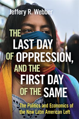 Cover image for The Last Day of Oppression, and the First Day of the Same