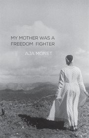 My mother was a freedom fighter cover image