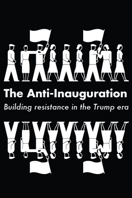 Cover image for The Anti-Inauguration