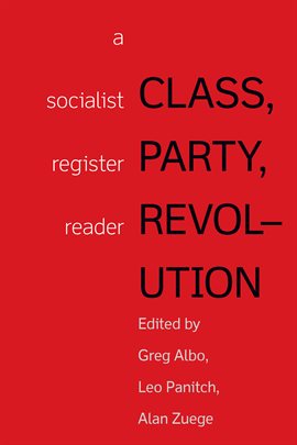 Cover image for Class, Party, Revolution