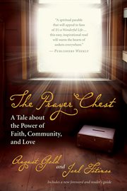 The prayer chest: a tale about the power of faith, community, and love cover image