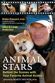 Animal stars: behind the scenes with your favorite animal actors cover image