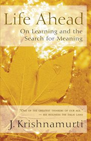 Life ahead: on learning and the search for meaning cover image