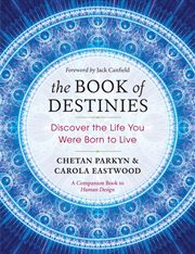 The book of destinies: discover the life you were born to live cover image