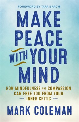 Cover image for Make Peace with Your Mind