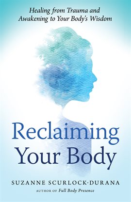 Cover image for Reclaiming Your Body
