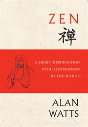 Zen : a short introduction with illustrations by the author cover image