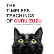 The timeless teachings of Guru Zuzu cover image