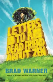 Letters to a dead friend about Zen cover image