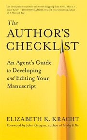 The author's checklist. An Agent's Guide to Developing and Editing Your Manuscript cover image