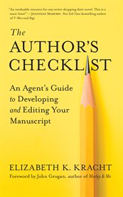 The author's checklist. An Agent's Guide to Developing and Editing Your Manuscript cover image