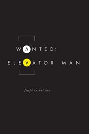 Wanted: elevator man cover image